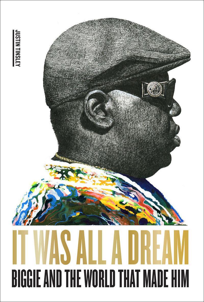 Cover: 9781419750328 | It Was All a Dream | Biggie and the World That Made Him | Tinsley
