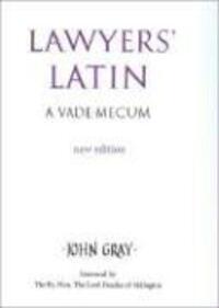 Cover: 9780709082774 | Lawyers' Latin | A Vade-Mecum | John Gray | Buch | Englisch | 2006