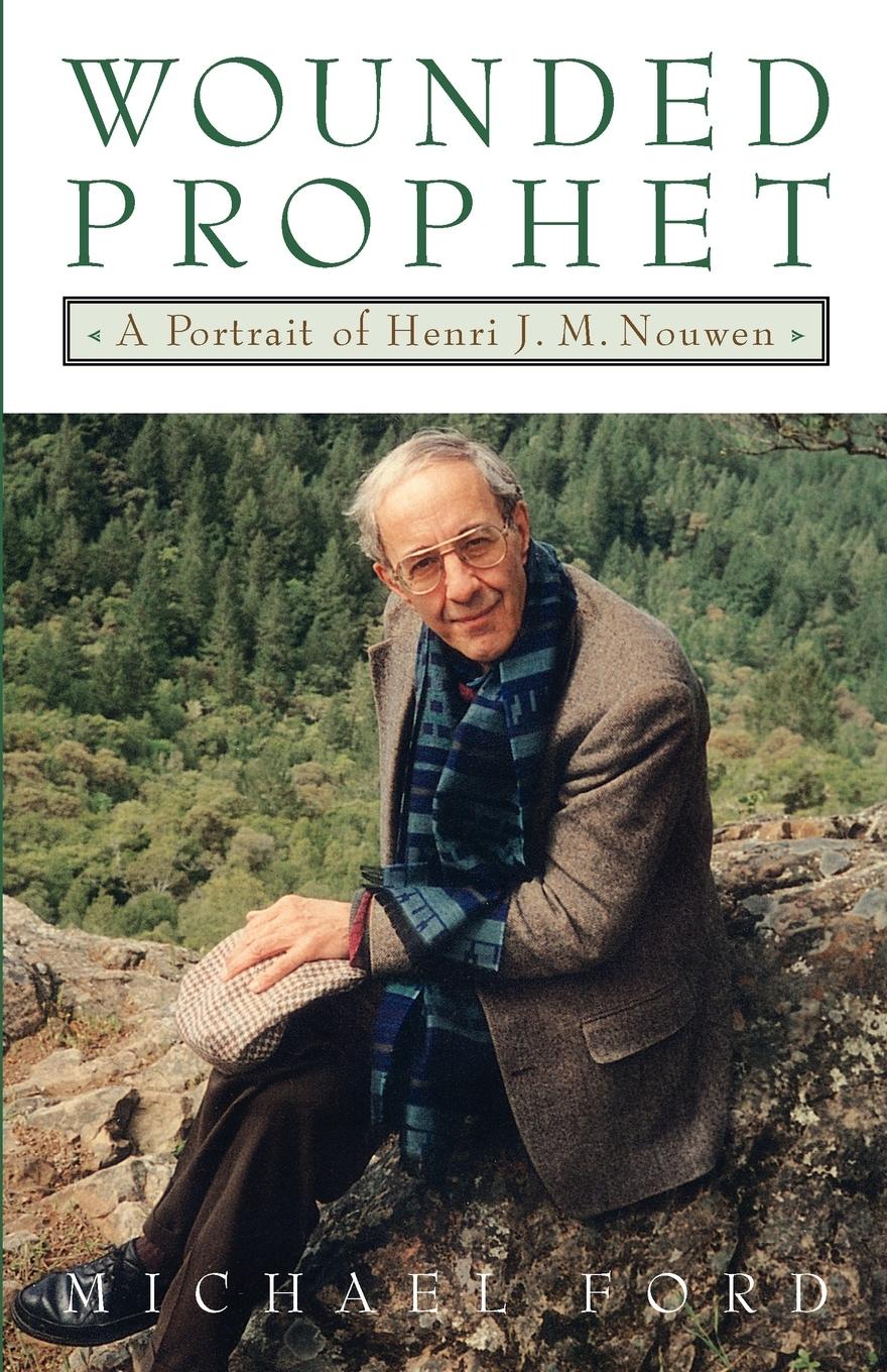 Cover: 9780385493734 | Wounded Prophet | A Portrait of Henri J.M. Nouwen | Michael Ford