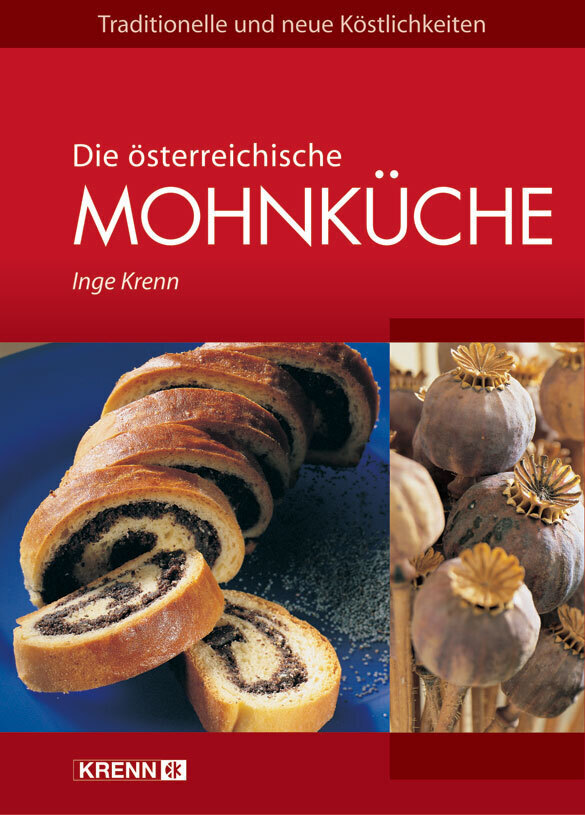 Cover: 9783902351326 | Die österreichische Mohnküche | Traditionelle und neue Köstlichkeiten