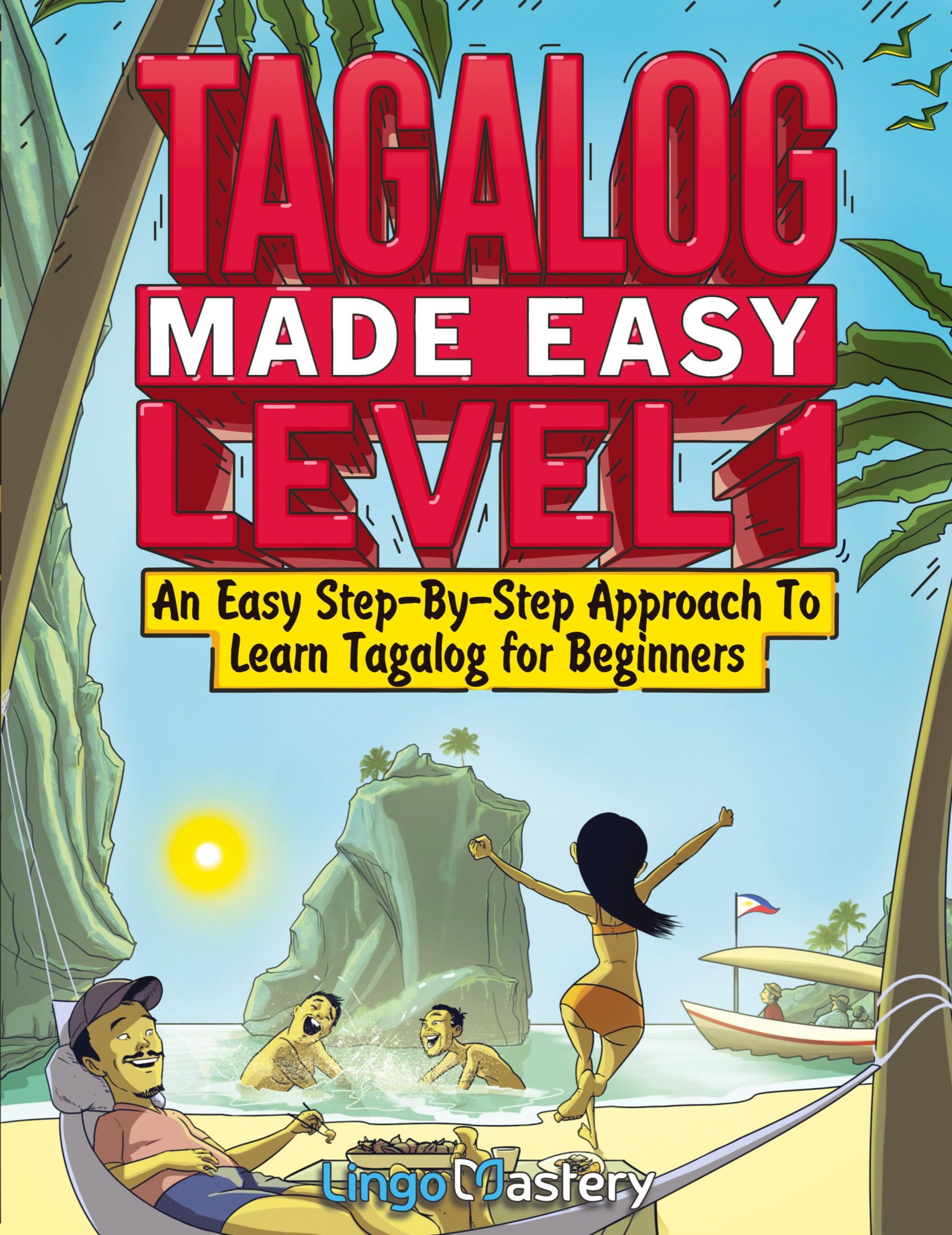 Cover: 9781951949754 | Tagalog Made Easy Level 1 | Lingo Mastery | Taschenbuch | Englisch