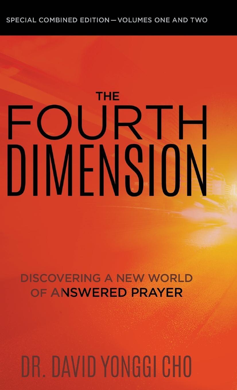 Cover: 9781610362245 | The Fourth Dimension | Discovering a New World of Answered Prayer