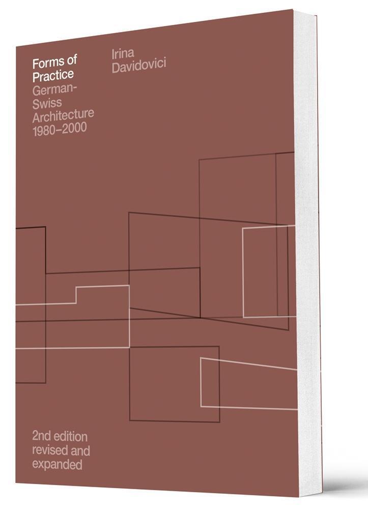 Cover: 9783856763787 | Forms of Practice | German-Swiss Architecture 1980-2000 | Davidovici