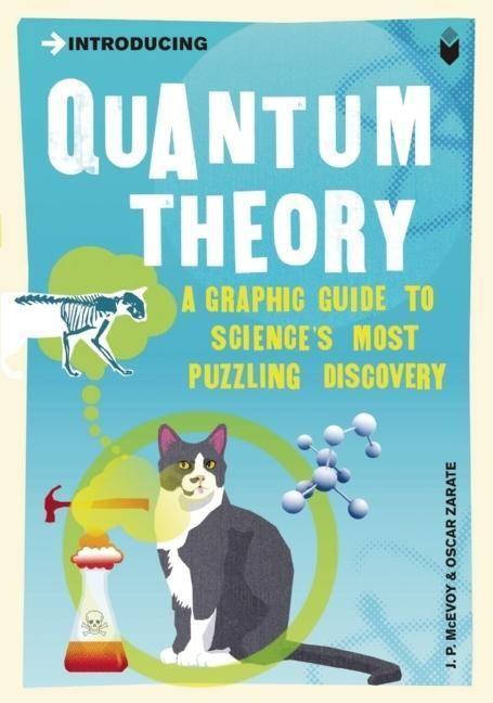 Cover: 9781840468502 | Introducing Quantum Theory | A Graphic Guide | J. P. Mcevoy (u. a.)