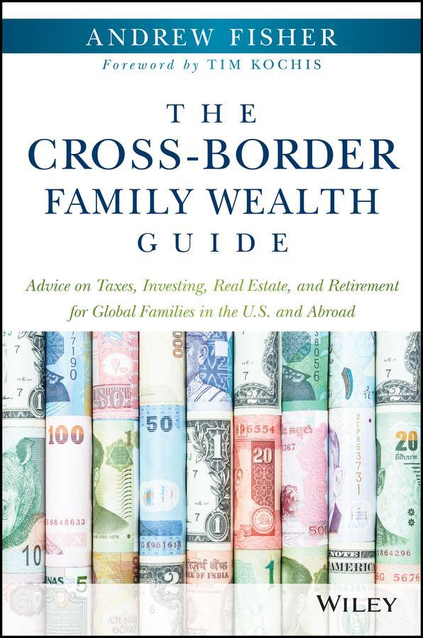 Cover: 9781119234272 | The Cross-Border Family Wealth Guide | Andrew Fisher | Buch | 272 S.