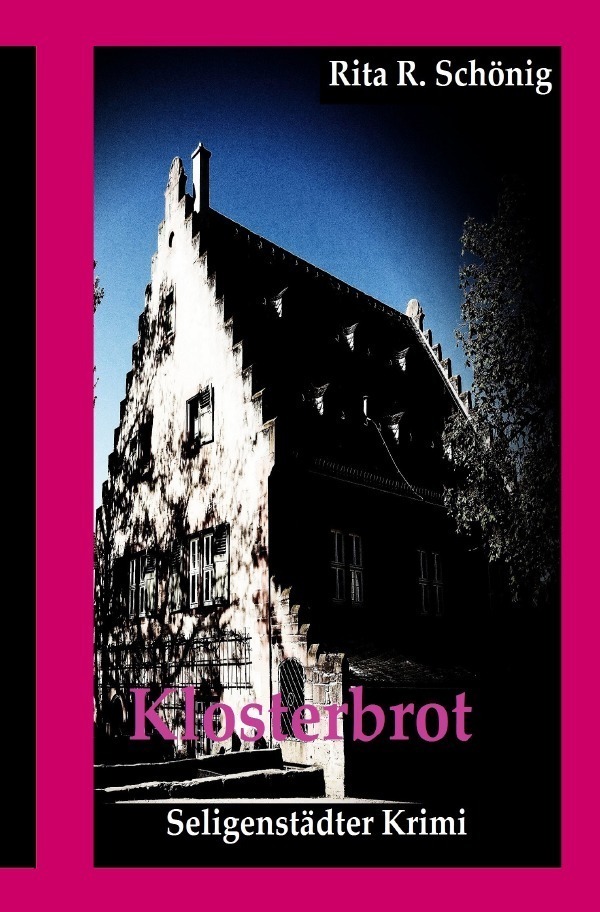 Cover: 9783746769172 | Klosterbrot | Seligenstädter Krimi | Rita Renate Schönig | Taschenbuch