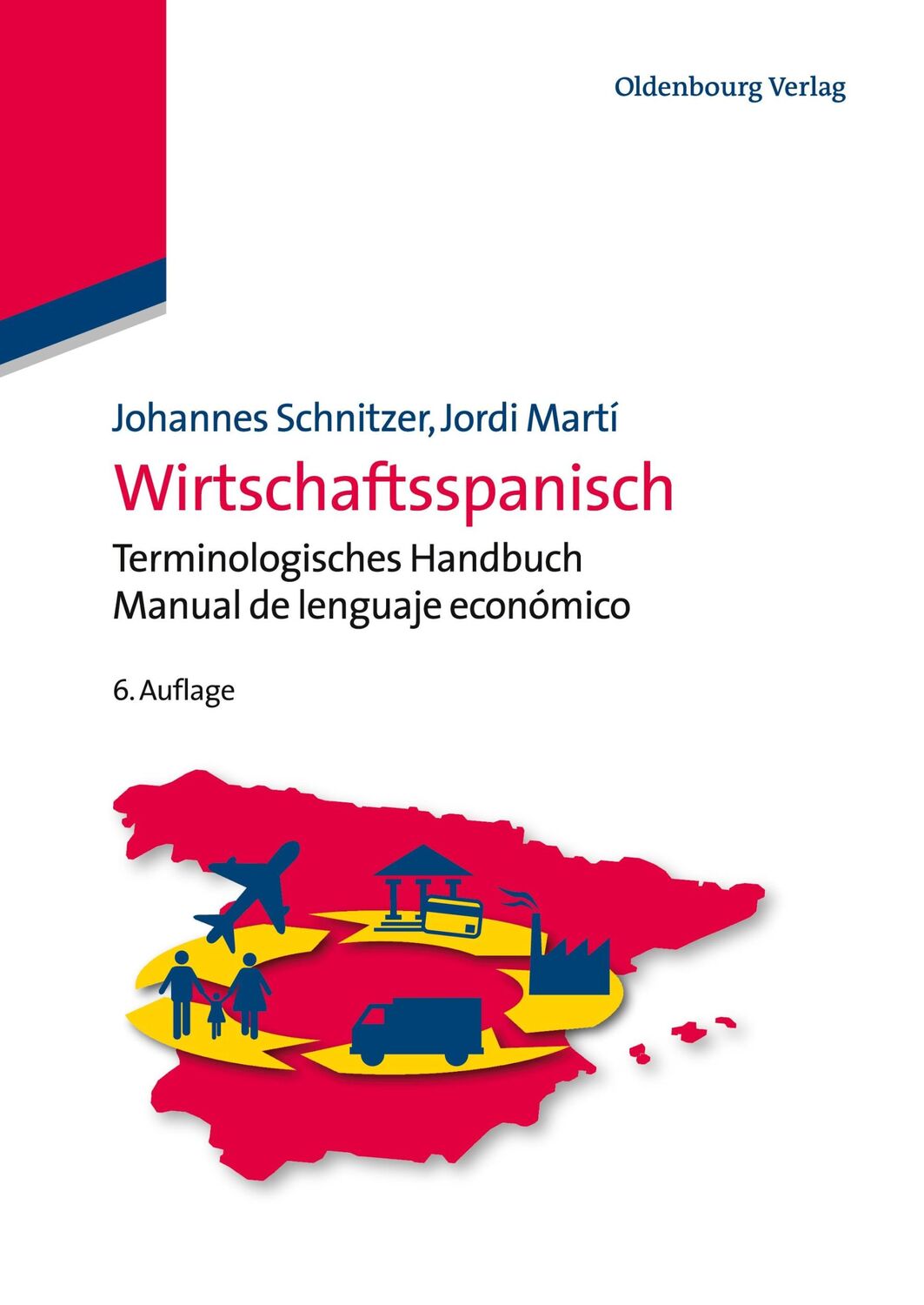 Cover: 9783486755145 | Wirtschaftsspanisch | Jordi Martí (u. a.) | Taschenbuch | ISSN | X