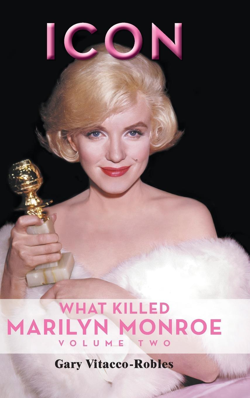 Cover: 9798887711911 | Icon (hardback) | What Killed Marilyn Monroe, Volume Two | Buch | 2023