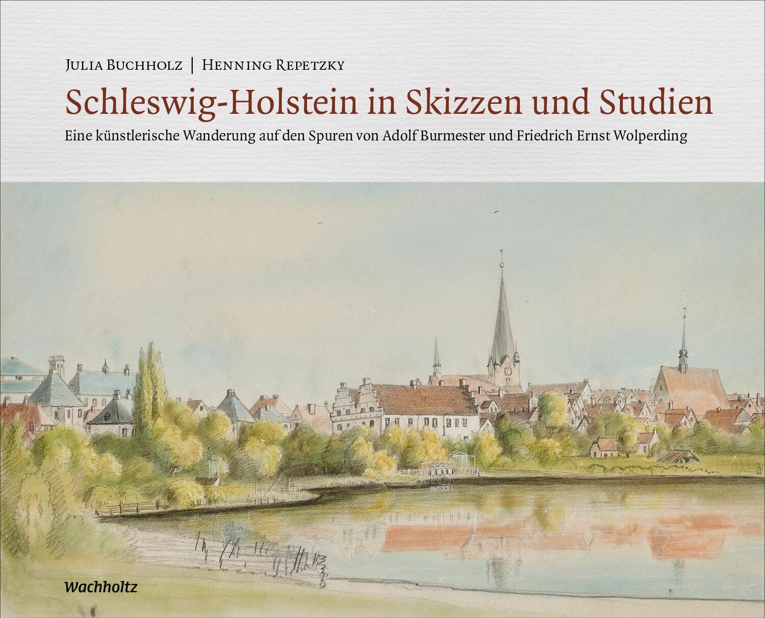 Cover: 9783529050732 | Schleswig-Holstein in Skizzen und Studien | Henning Repetzky (u. a.)