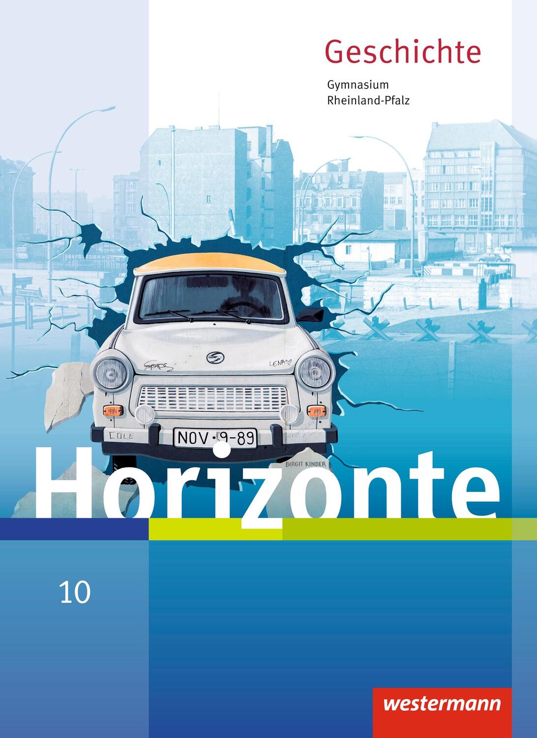 Cover: 9783141120509 | Horizonte 10. Schükerband. Geschichte für Gymnasien. Rheinland-Pfalz