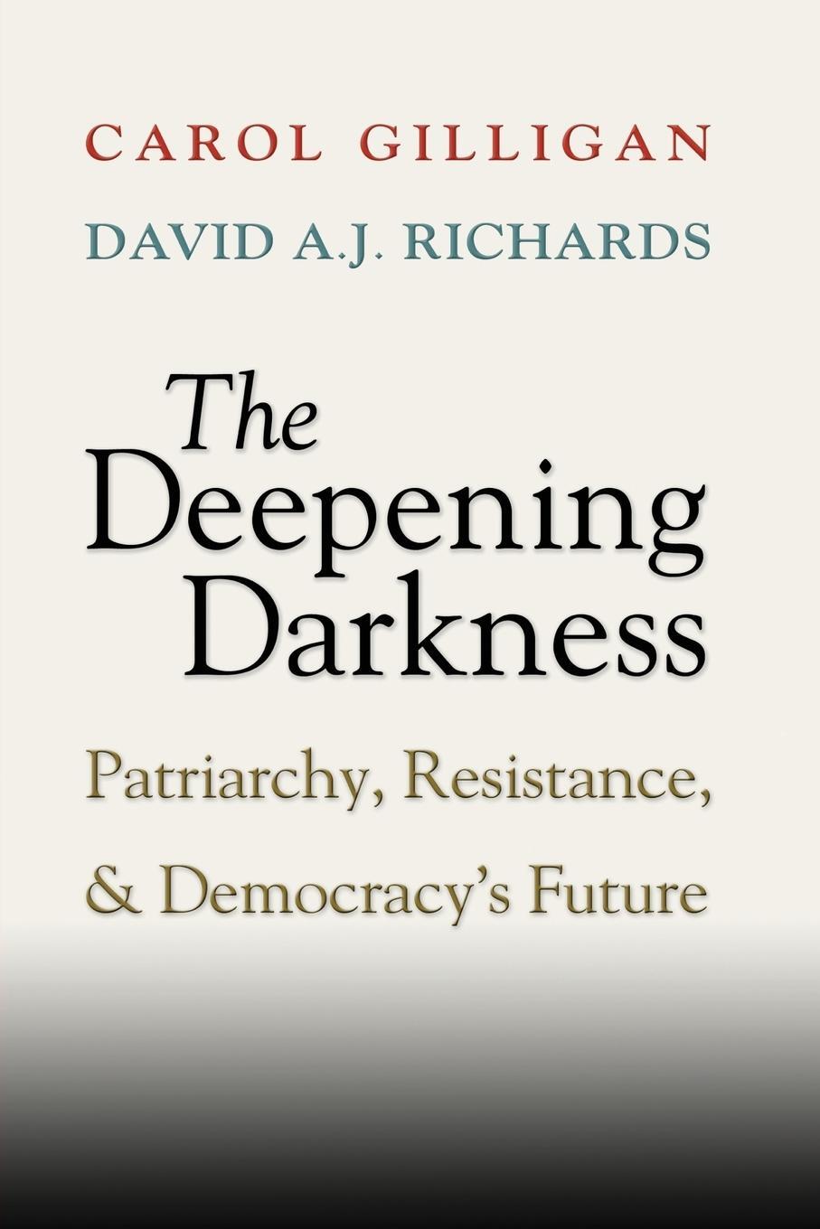 Cover: 9781107672338 | The Deepening Darkness | Carol Gilligan (u. a.) | Taschenbuch | 2013