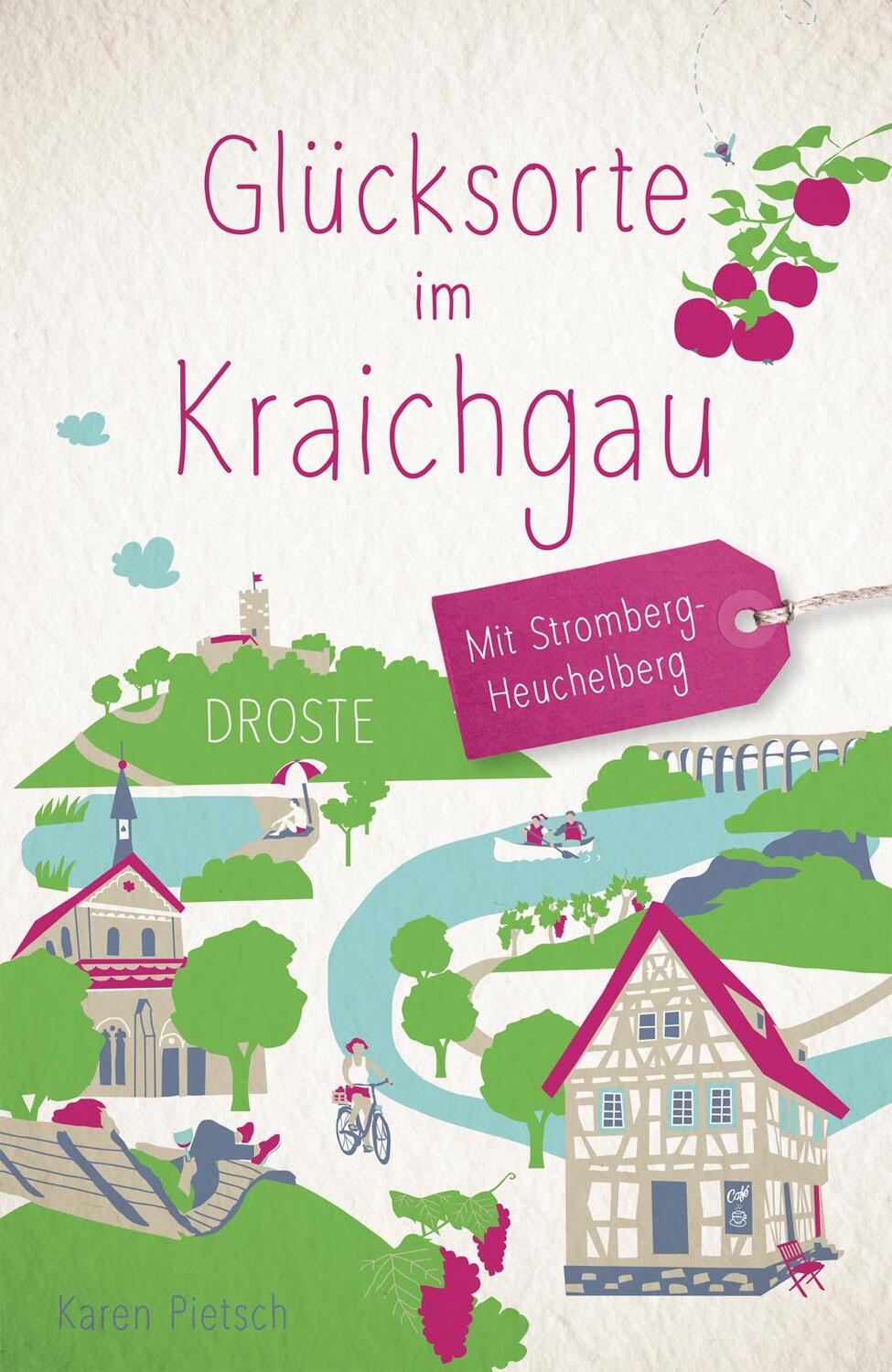 Cover: 9783770023707 | Glücksorte im Kraichgau. Mit Stromberg-Heuchelberg | Karen Pietsch