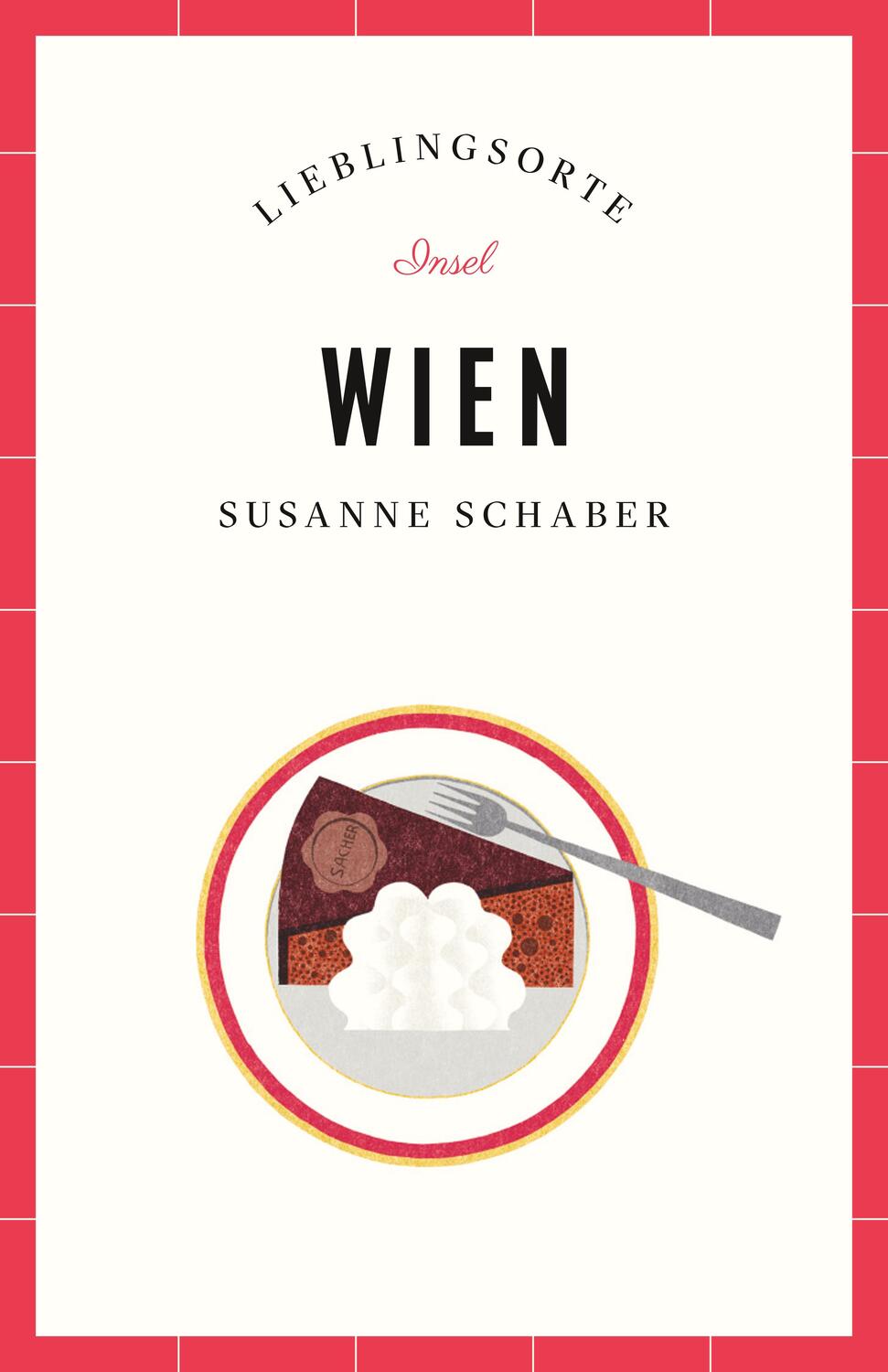 Cover: 9783458360629 | Wien - Lieblingsorte | Susanne Schaber | Taschenbuch | Lieblingsorte