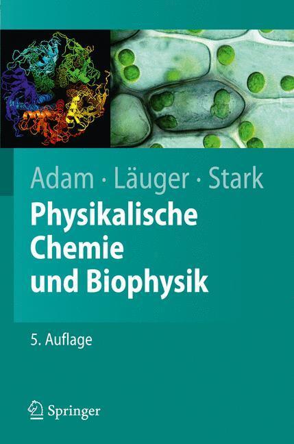 Cover: 9783642004230 | Physikalische Chemie und Biophysik | Gerold Adam (u. a.) | Taschenbuch