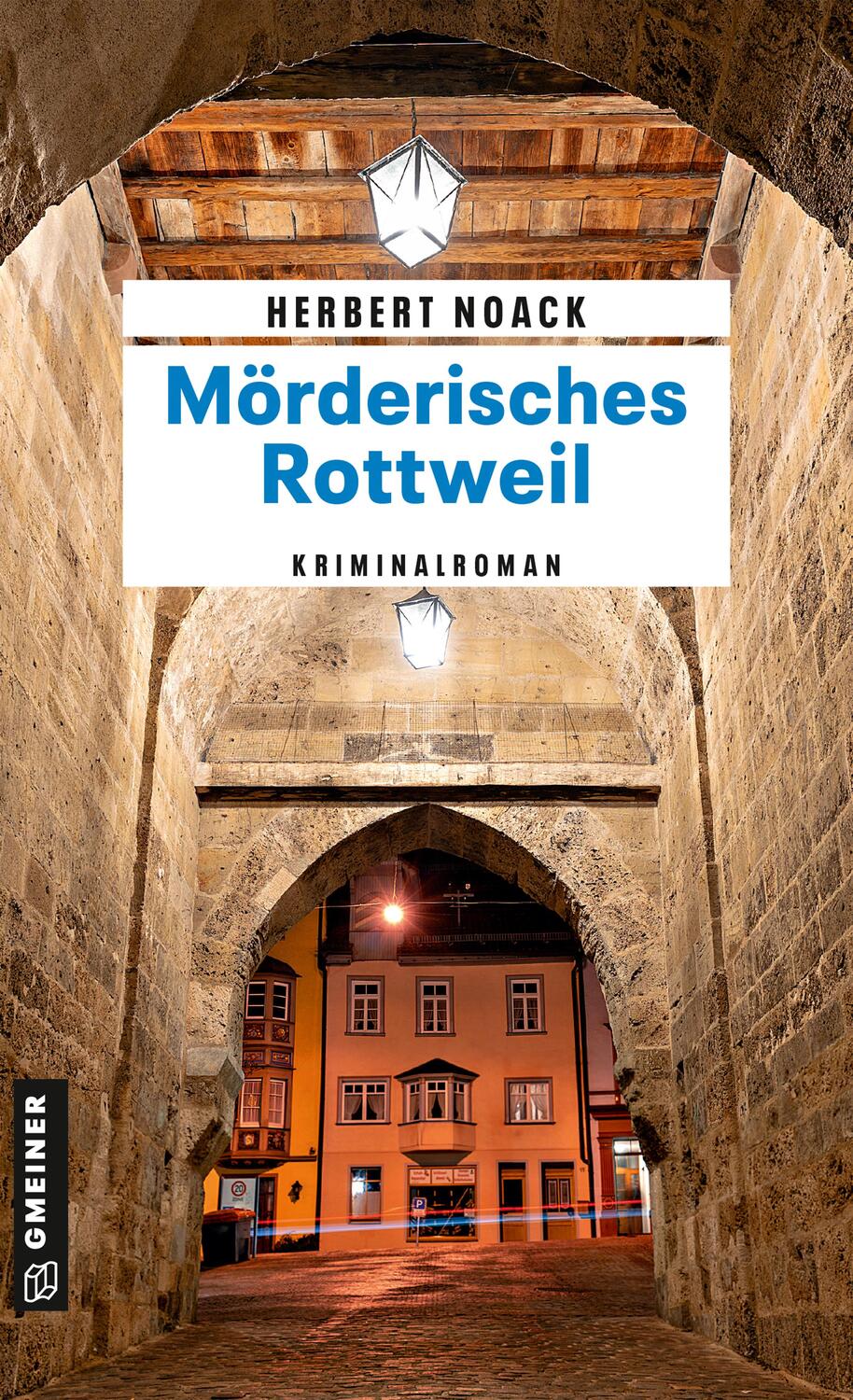 Cover: 9783839203958 | Mörderisches Rottweil | Kommissar Zellers zweiter Fall | Herbert Noack