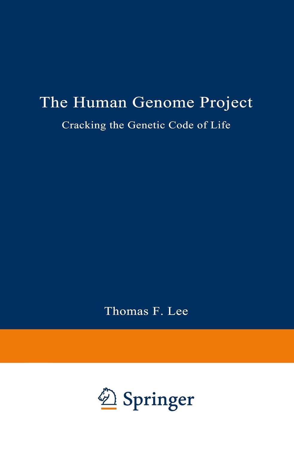 Cover: 9780306439650 | The Human Genome Project | Cracking the Genetic Code of Life | Lee