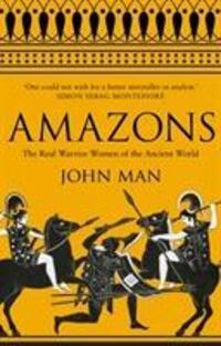 Cover: 9780552173285 | Amazons | The Real Warrior Women of the Ancient World | John Man