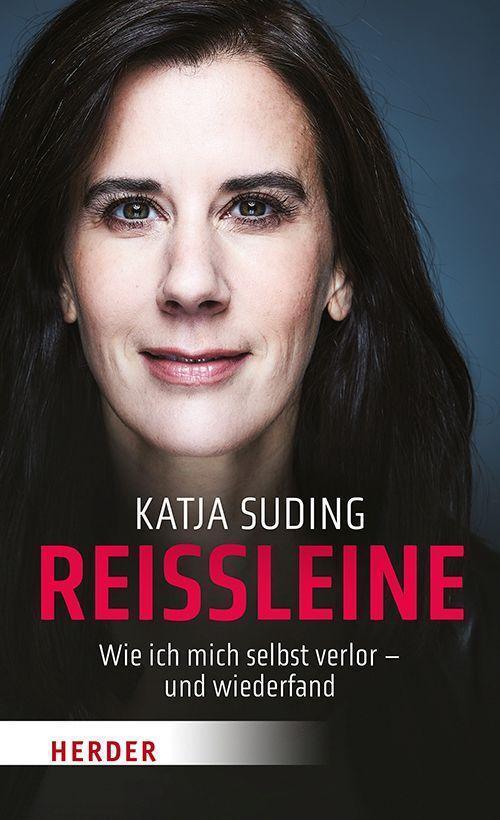 Cover: 9783451392832 | Reißleine | Wie ich mich selbst verlor - und wiederfand | Katja Suding