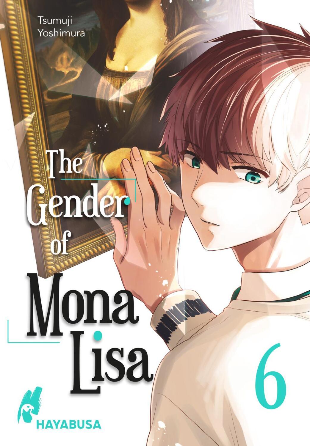 Cover: 9783551621108 | The Gender of Mona Lisa 6 | Tsumuji Yoshimura | Taschenbuch | 180 S.