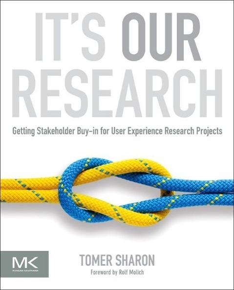 Cover: 9780123851307 | It's Our Research | Tomer Sharon | Taschenbuch | Englisch | 2012