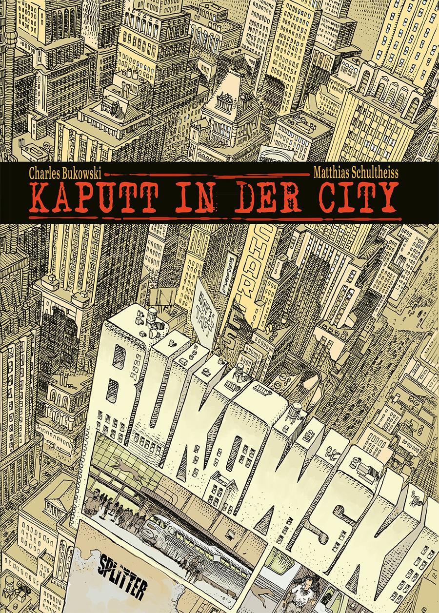 Cover: 9783987211850 | Kaputt in der City | Kolorierte Neuausgabe | Charles Bukowski (u. a.)