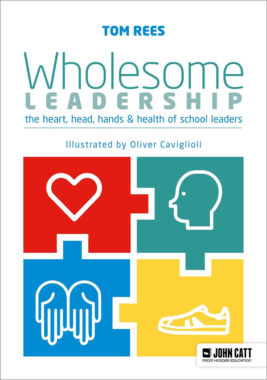Cover: 9781911382706 | Wholesome Leadership | Being authentic in self, school and system