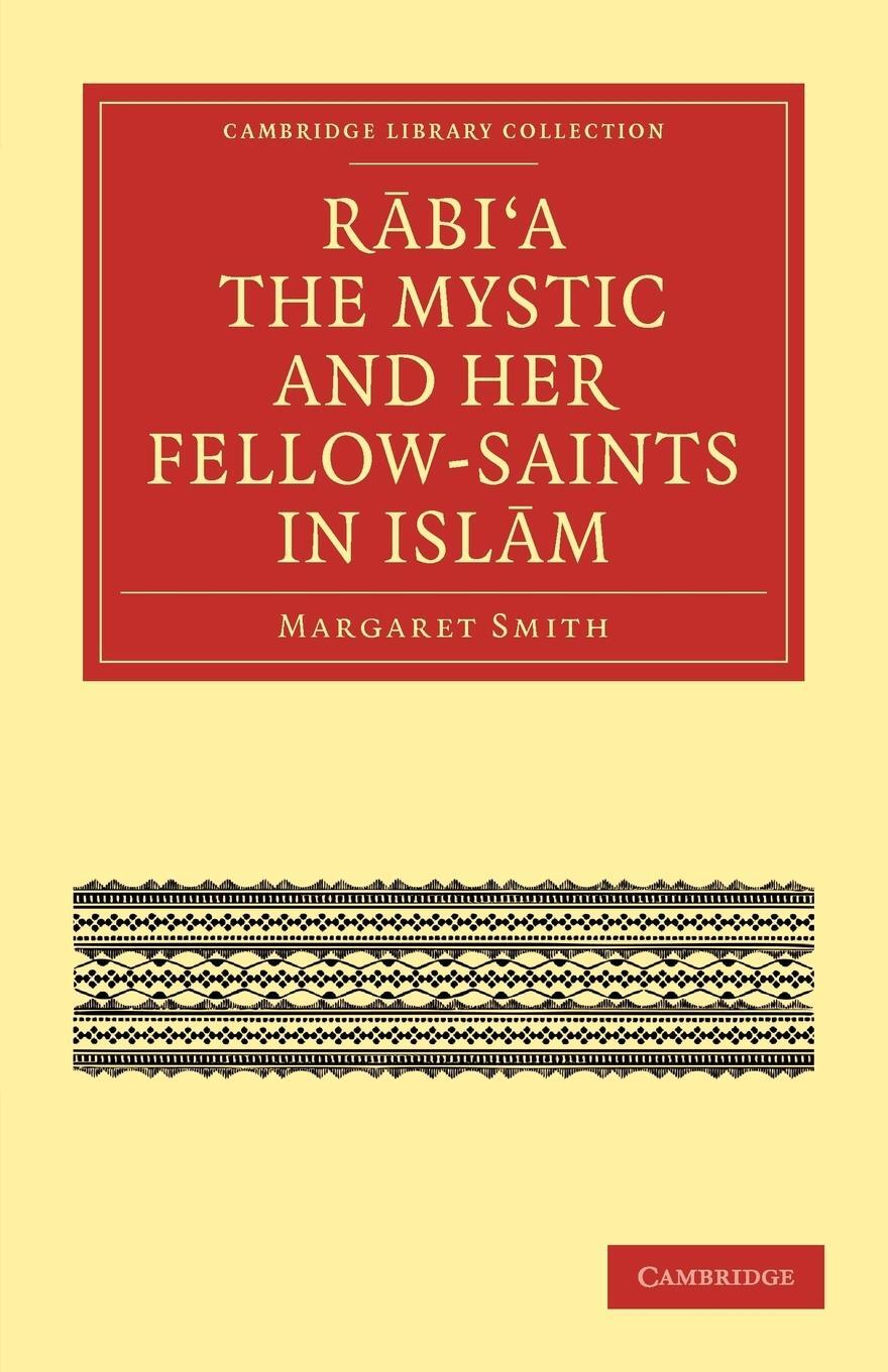 Cover: 9781108015912 | Rabi a the Mystic and Her Fellow-Saints in Islam | Margaret Smith