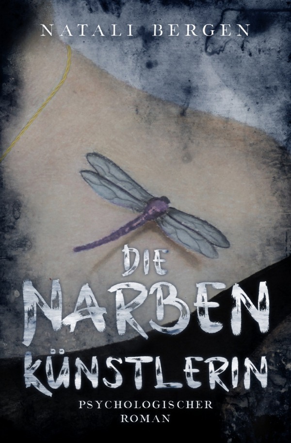 Cover: 9783754161234 | Die Narbenkünstlerin | Psychologischer Roman | Natali Bergen | Buch
