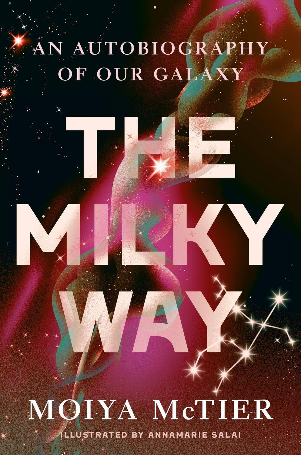 Cover: 9781538754153 | The Milky Way | An Autobiography of Our Galaxy | Moiya McTier | Buch