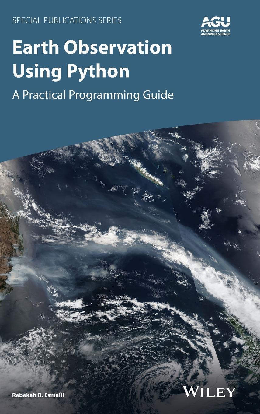 Cover: 9781119606888 | Earth Observation Using Python | Rebekah B. Esmaili | Buch | 304 S.