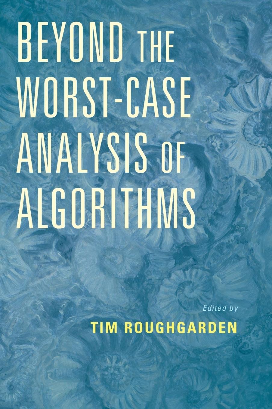Cover: 9781108494311 | Beyond the Worst-Case Analysis of Algorithms | Tim Roughgarden | Buch