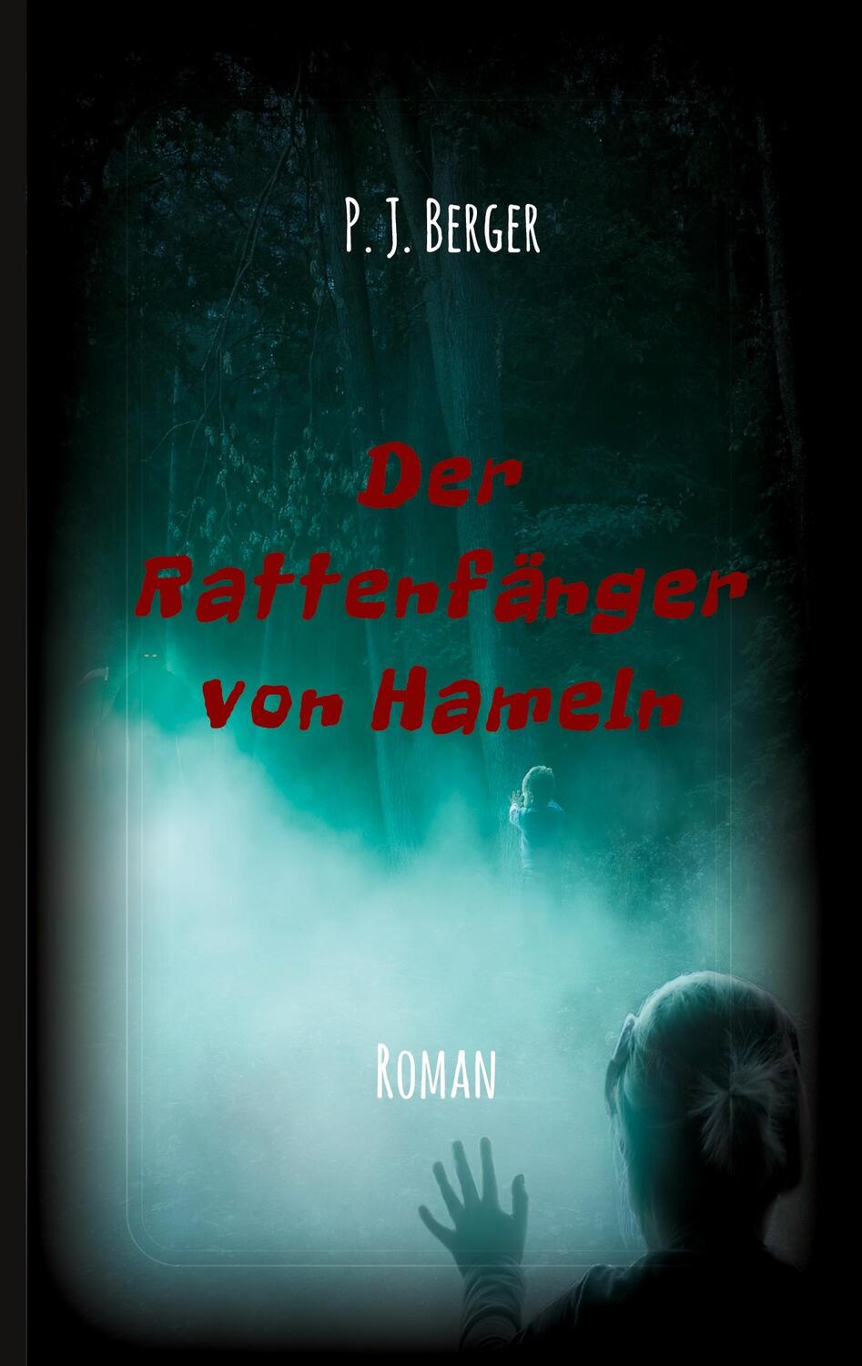 Cover: 9783347296176 | Der Rattenfänger von Hameln | P. J. Berger | Buch | tredition