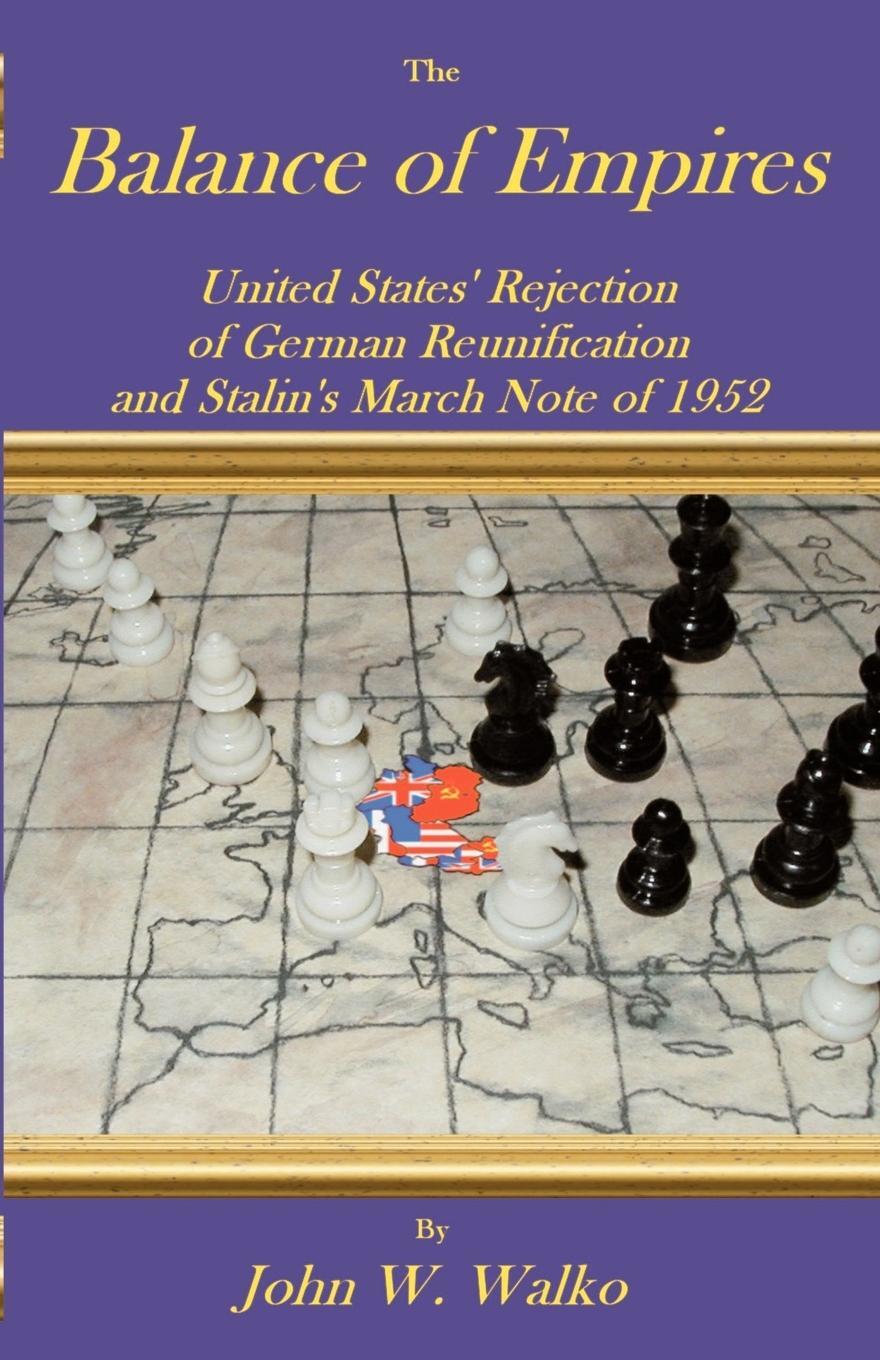 Cover: 9781581125924 | The Balance of Empires | John W. Walko | Taschenbuch | Paperback
