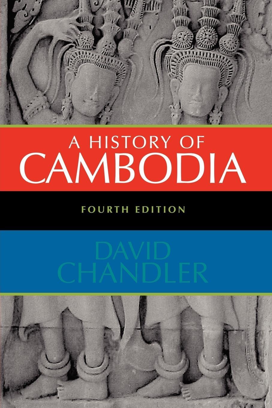 Cover: 9780813343631 | A History of Cambodia | David Chandler | Taschenbuch | Paperback