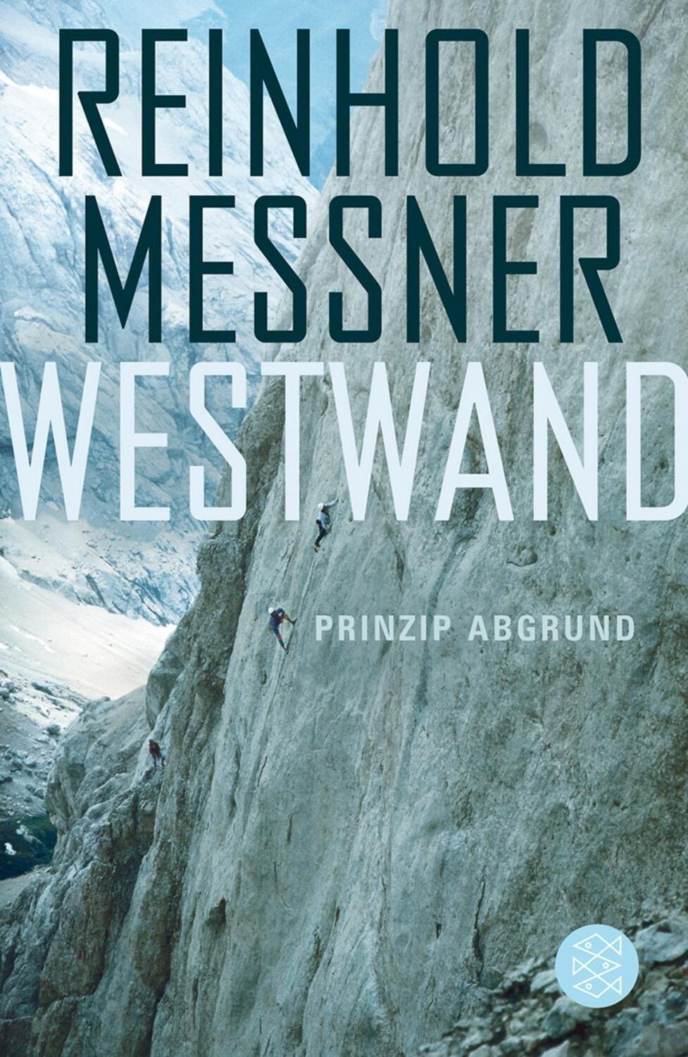 Cover: 9783596186549 | Westwand | Prinzip Abgrund | Reinhold Messner | Taschenbuch | 256 S.