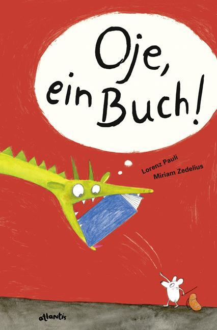 Cover: 9783715207421 | Oje, ein Buch! | Lorenz Pauli | Buch | Deutsch | 2018 | Atlantis