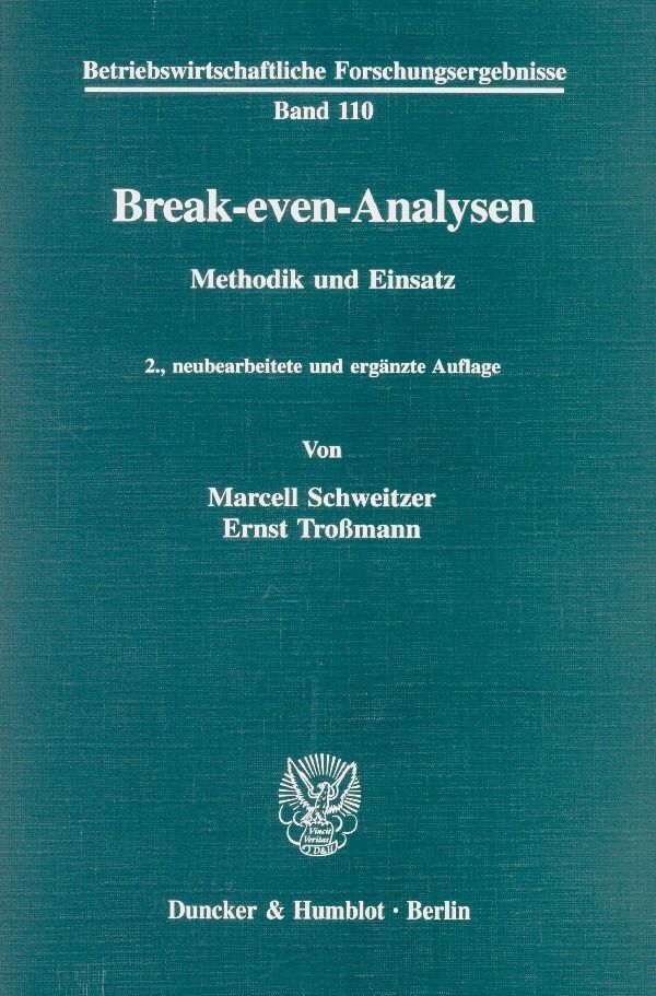 Cover: 9783428090884 | Break-even-Analysen. | Methodik und Einsatz. | Schweitzer (u. a.) | XI