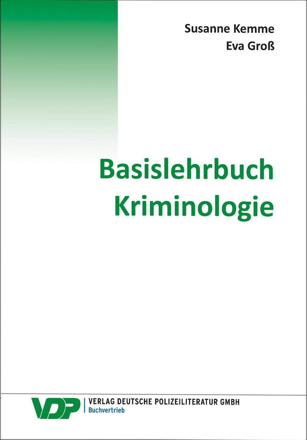 Cover: 9783801109240 | Basislehrbuch Kriminologie | Stefanie Kemme (u. a.) | Taschenbuch