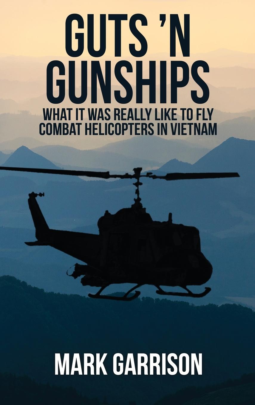 Cover: 9781629670546 | Guts 'N Gunships | Mark Garrison | Buch | HC gerader Rücken kaschiert