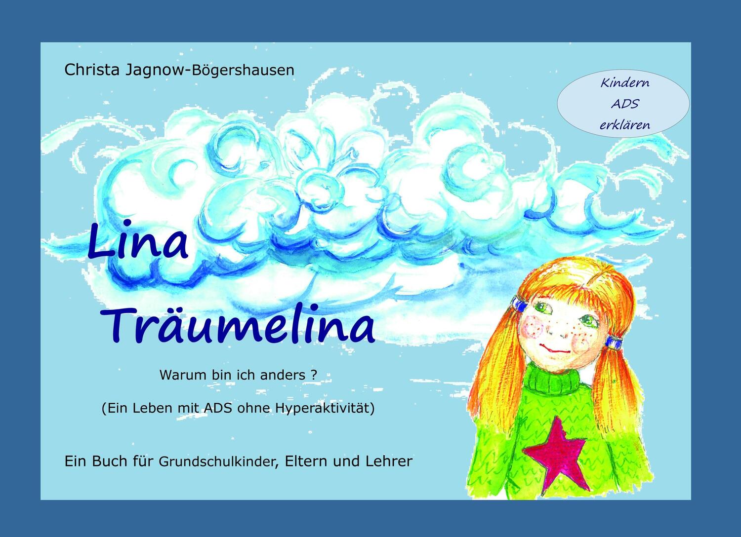 Cover: 9783748199380 | Lina Träumelina | Christa Jagnow-Bögershausen | Buch | Books on Demand