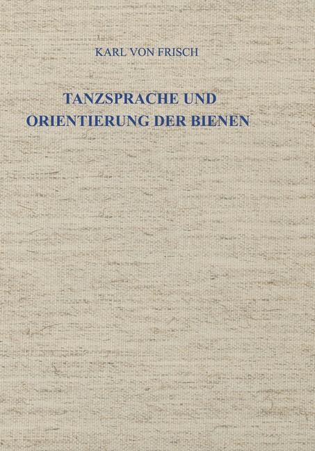 Cover: 9783642949173 | Tanzsprache und Orientierung der Bienen | Karl Von Frisch | Buch