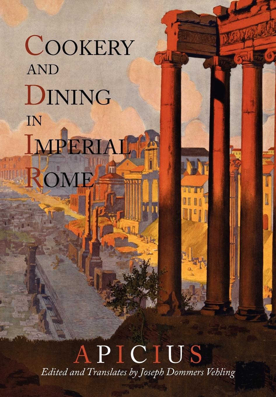 Cover: 9781614272403 | Cookery And Dining In Imperial Rome | Apicius (u. a.) | Taschenbuch