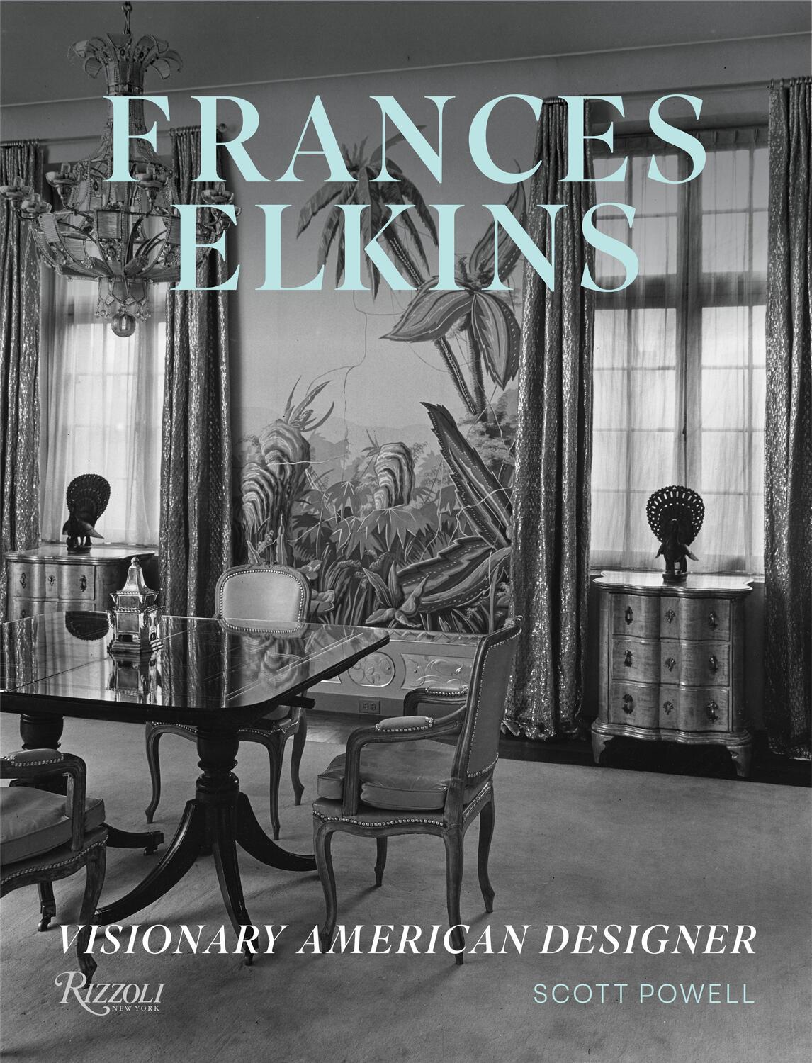 Cover: 9780847865468 | Frances Elkins | Visionary American Designer | Scott Powell | Buch