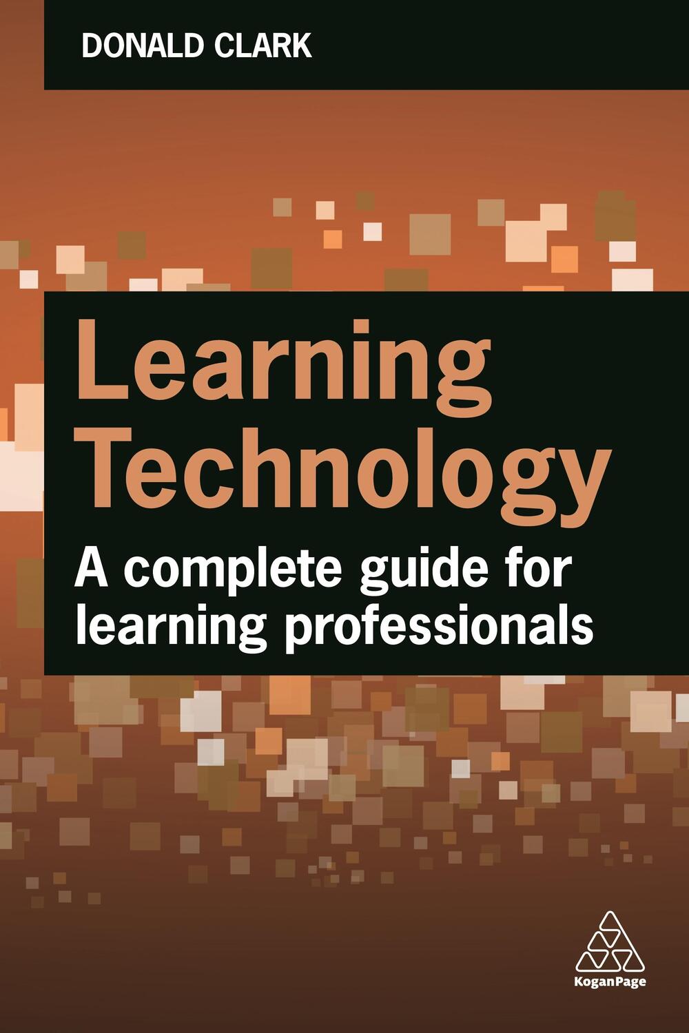 Cover: 9781398608740 | Learning Technology | A Complete Guide for Learning Professionals