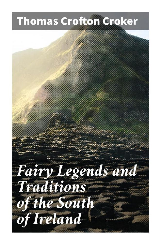 Cover: 9788027295333 | Fairy Legends and Traditions of the South of Ireland | Croker | Buch