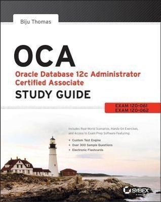 Cover: 9781118643952 | Oca: Oracle Database 12c Administrator Certified Associate Study Guide
