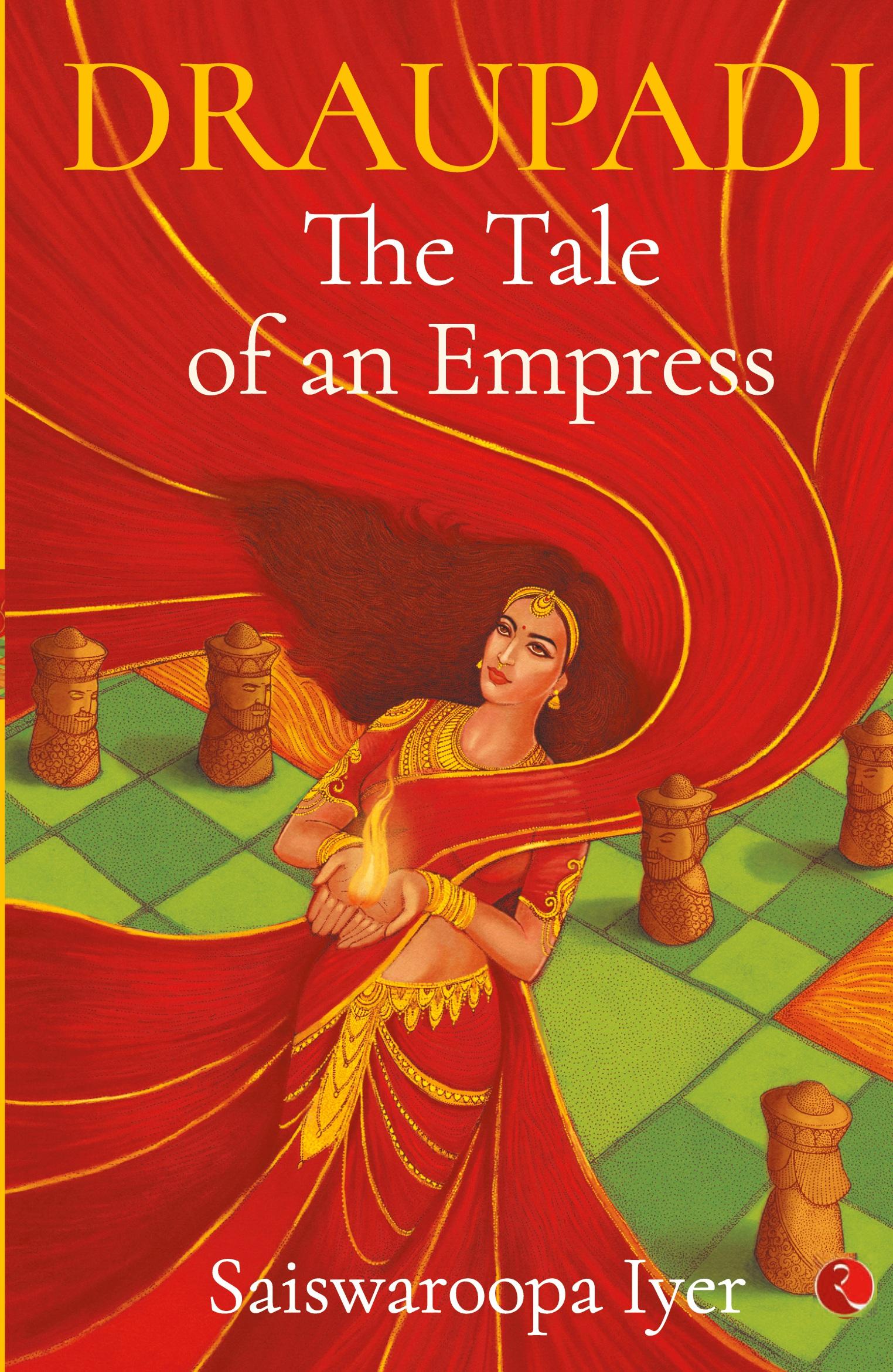 Cover: 9789353333157 | Draupadi - The Tale of an Empress | Saiswaroopa Iyer | Taschenbuch