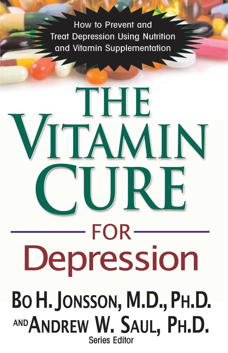 Cover: 9781591202820 | The Vitamin Cure for Depression | Bo H. Jonsson | Taschenbuch | 2012