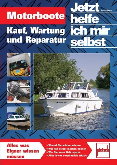 Cover: 9783613506299 | Motorboote | Kauf, Wartung und Reparatur | Dennis Watts | Taschenbuch