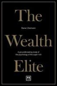 Cover: 9781912555543 | The Wealth Elite | Rainer Zitelmann | Taschenbuch | Englisch | 2019